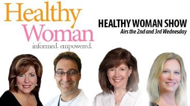 Health Woman informed. empowered. Show - Airs the 2nd and 3rd Wednesday